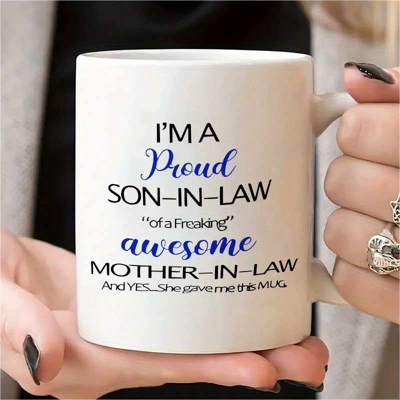 Tailorly White Ceramic 11 oz Mug - Proud Son In Law Freaking Awesome Mother In Law Polished With Artistic Blue Script And Bold Black Font Mug