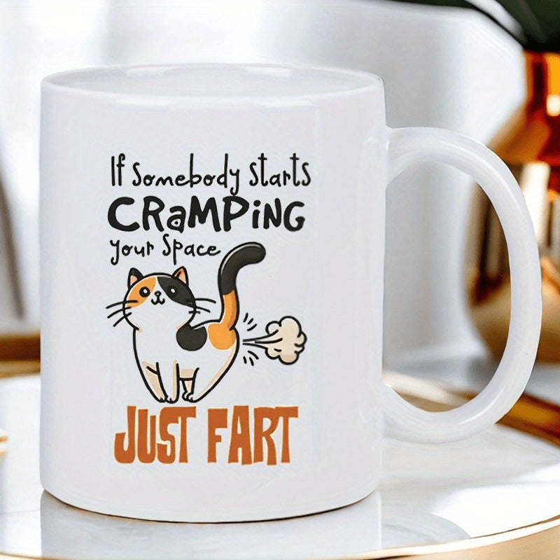 Tailorly White Ceramic 11 oz Mug - If Somebody Starts Cramping Your Space Just Fart Adorable Calico Kitten Releasing Small Puffy Cloud In Playful Manner Cat