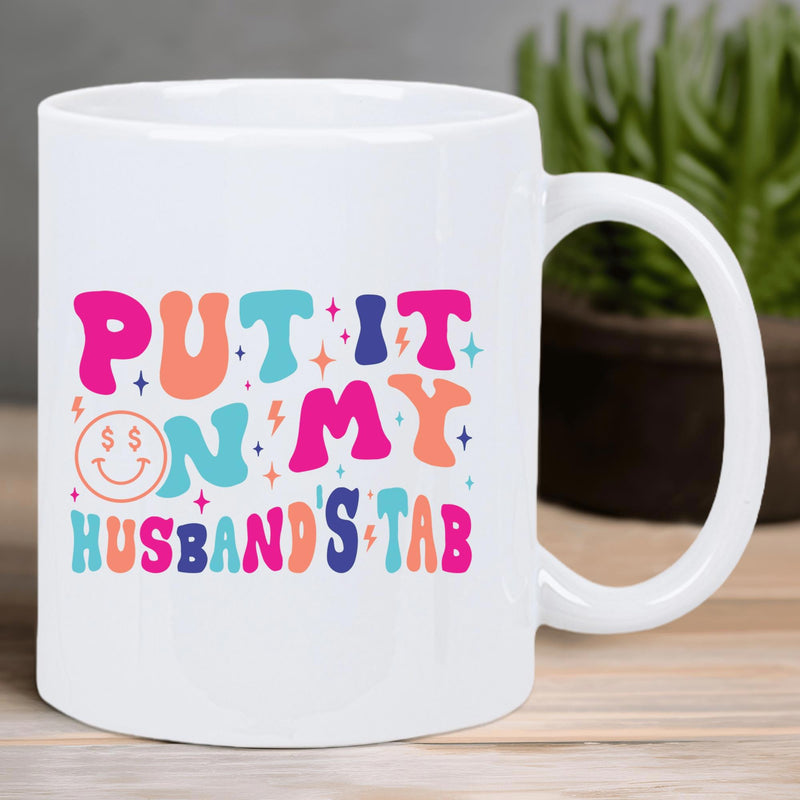 Tailorly White Ceramic 11 oz Mug - Put It On My Husband's Tab Retro Groovy Colorful Font Surrounded By Little Stars And Lighting Bolts Mug