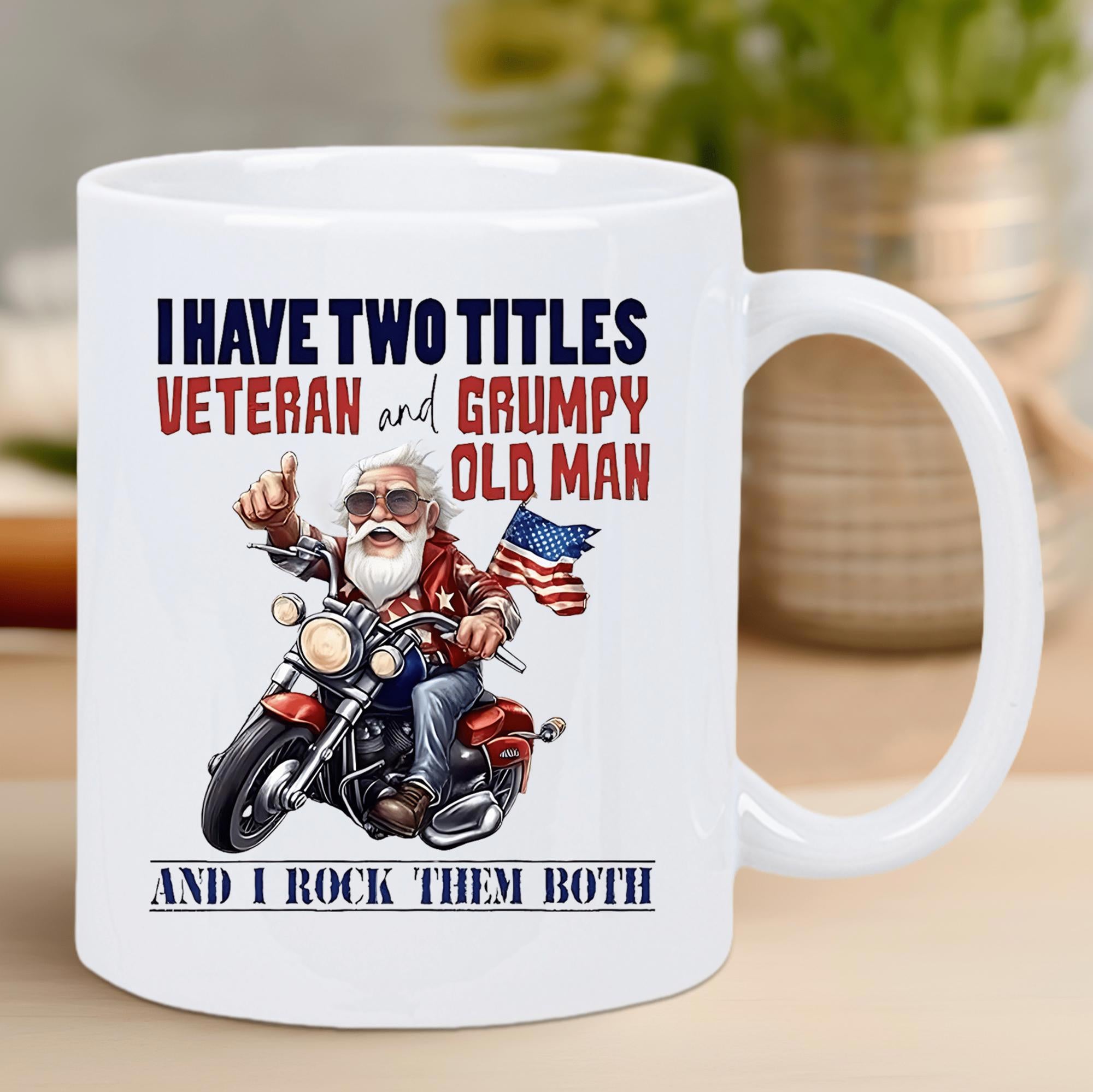 Tailorly White Ceramic 11 oz Mug - I Have Two Titles Veteran And Grumpy Old Man And I Rock Them Both Vintage Red Motorcycle Driven By Bearded Veteran Holding