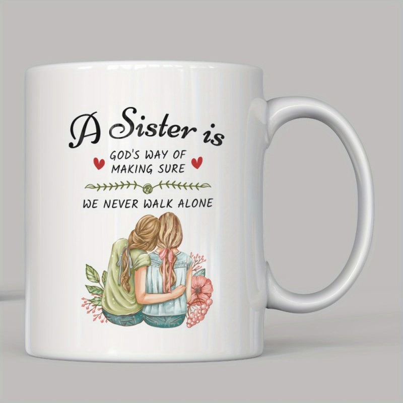 Tailorly White Ceramic 11 oz Mug - A Sister Is Gods Way Of Making Sure We Never Walk Alone Two Young Women Sitting Closely Together With Beautiful Pink Flowers