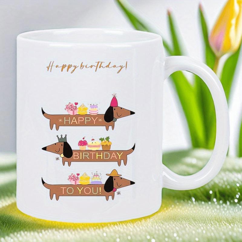 Tailorly White Ceramic 11 oz Mug - Happy Birthday To You Adorable Stacked Wiener Dogs Wearing Party Hats And Carrying Birthday Cakes Dachshund