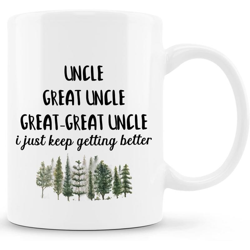 Tailorly White Ceramic 11 oz Mug - Uncle Great Uncle Great Great Uncle I Just Keep Getting Better Green Evergreen Trees Standing Together In A Dense Forest Row