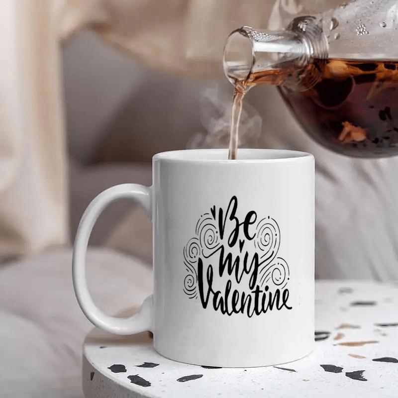 Tailorly White Ceramic 11 oz Mug - Be My Valentine Intricate Hand Lettering With Decorative Swirls And Small Delicate Heart Valentine