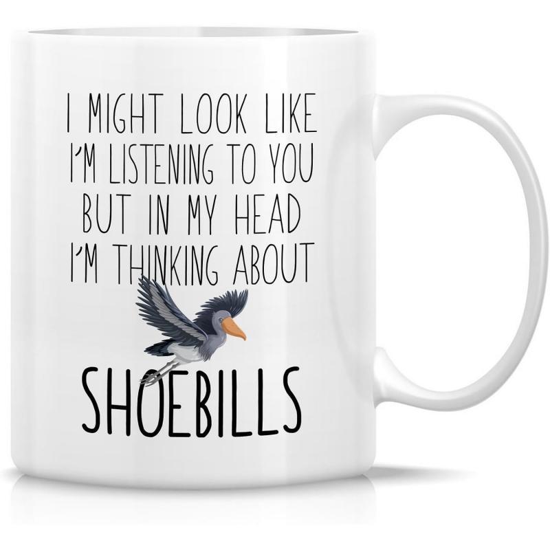 Tailorly White Ceramic 11 oz Mug - I Might Look Like Im Listening To You But In My Head Im Thinking About Shoebills Majestic Gray Bird With Large Beak Flying