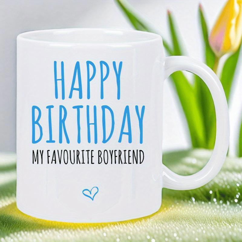 Tailorly White Ceramic 11 oz Mug - Happy Birthday My Favourite Boyfriend Simple Blue Heart On Within Lush Garden Mug