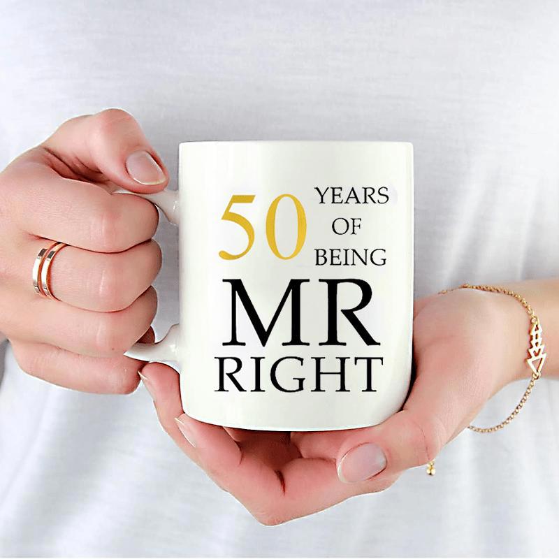Tailorly White Ceramic 11 oz Mug - 50 Years Of Being Mr Right Minimalist Typography Design With Bold Black And Shimmering Gold Font Mug