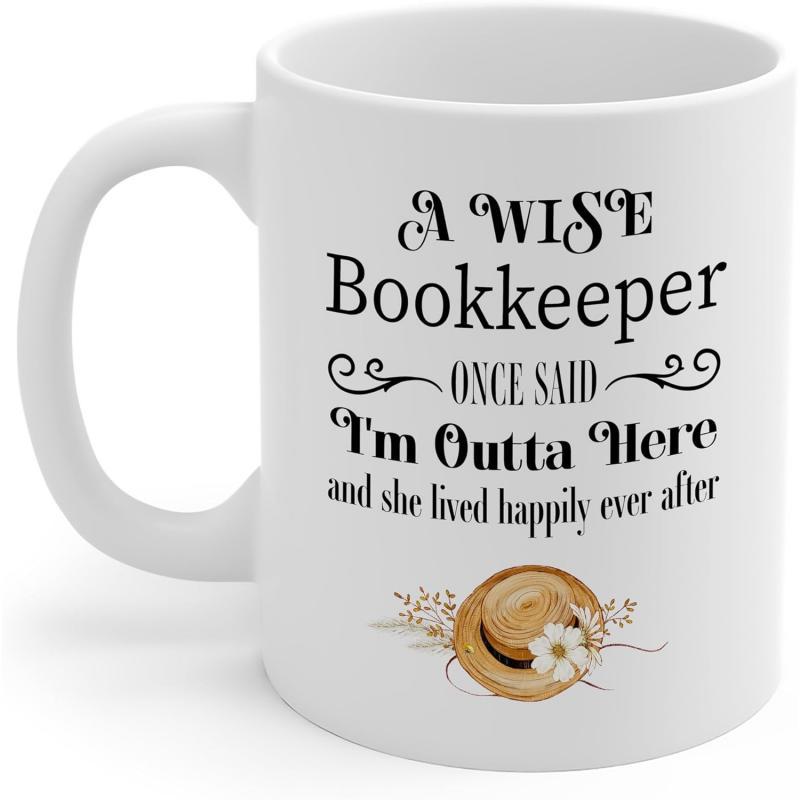 Tailorly White Ceramic 11 oz Mug - A Wise Bookkeeper Once Said I'm Outta Here And She Lived Happily Ever After Rustic Straw Sun Hat Decorated With Elegant White