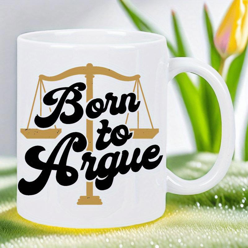 Tailorly White Ceramic 11 oz Mug - Born To Argue Elegant Golden Balance Symbol Standing On A Scales