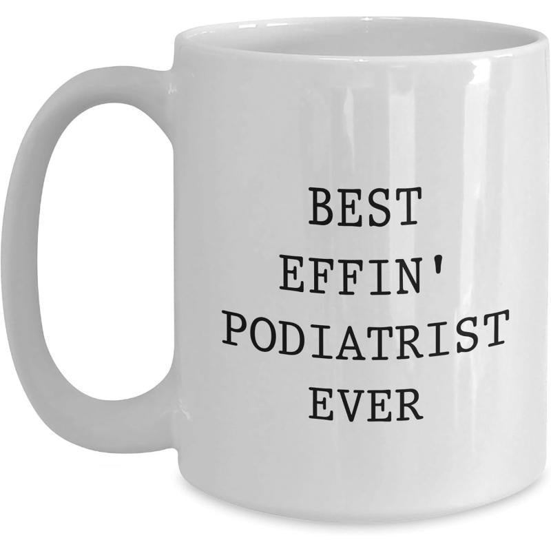 Tailorly White Ceramic 11 oz Mug - Best Effin Podiatrist Ever Minimalist Featuring Bold Black Lettering For Professionals Mug