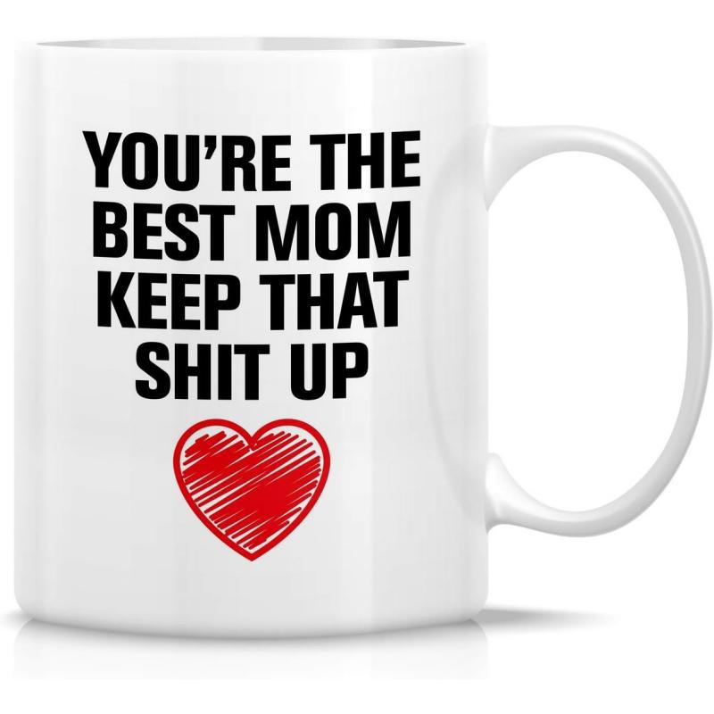 Tailorly White Ceramic 11 oz Mug - Youre The Best Mom Keep That Shit Up Vibrant Red Scribble Design With Hand Drawn Artistic Sketch Style Lines Heart