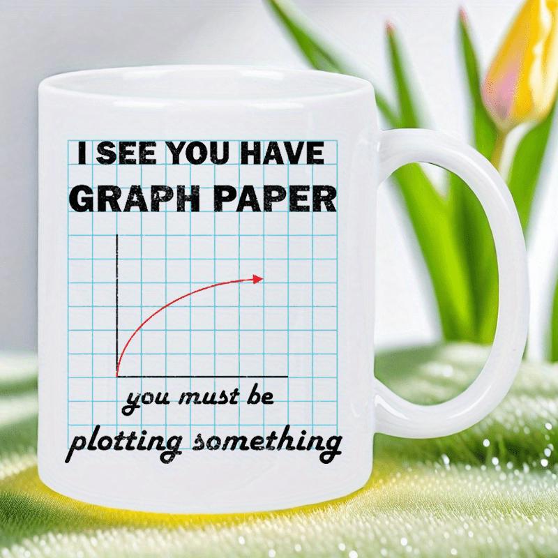 Tailorly White Ceramic 11 oz Mug - I See You Have Graph Paper You Must Be Plotting Something Mathematical Grid With Red Rising Arrow On Minimalist Background Plot
