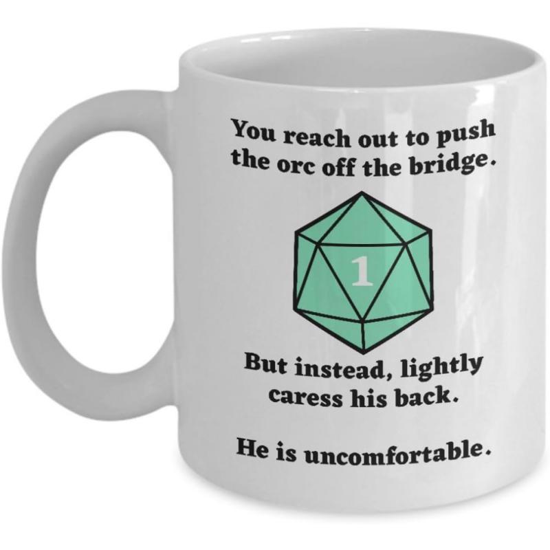 Tailorly White Ceramic 11 oz Mug - You Reach Out To Push The Orc Off The Bridge But Instead Lightly Caress His Back He Is Uncomfortable Pale Green Twenty Sided