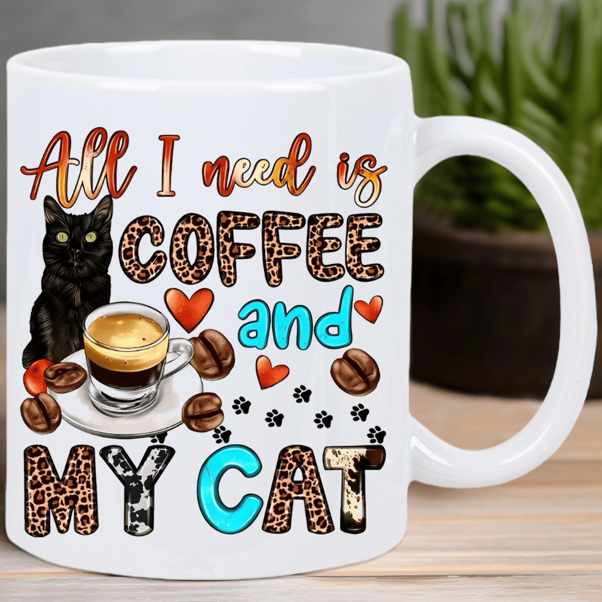 Tailorly White Ceramic 11 oz Mug - All I Need Is Coffee And My Cat Mysterious Black Cat Sitting Near Hearts And Warm Coffee Cat