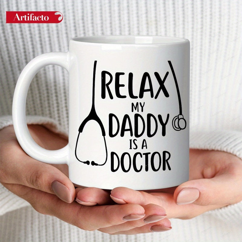 Tailorly White Ceramic 11 oz Mug - Relax My Daddy Is A Doctor Simple Medical Stethoscope Outline Wrapped Around Handwritten Typography Font Stethoscope