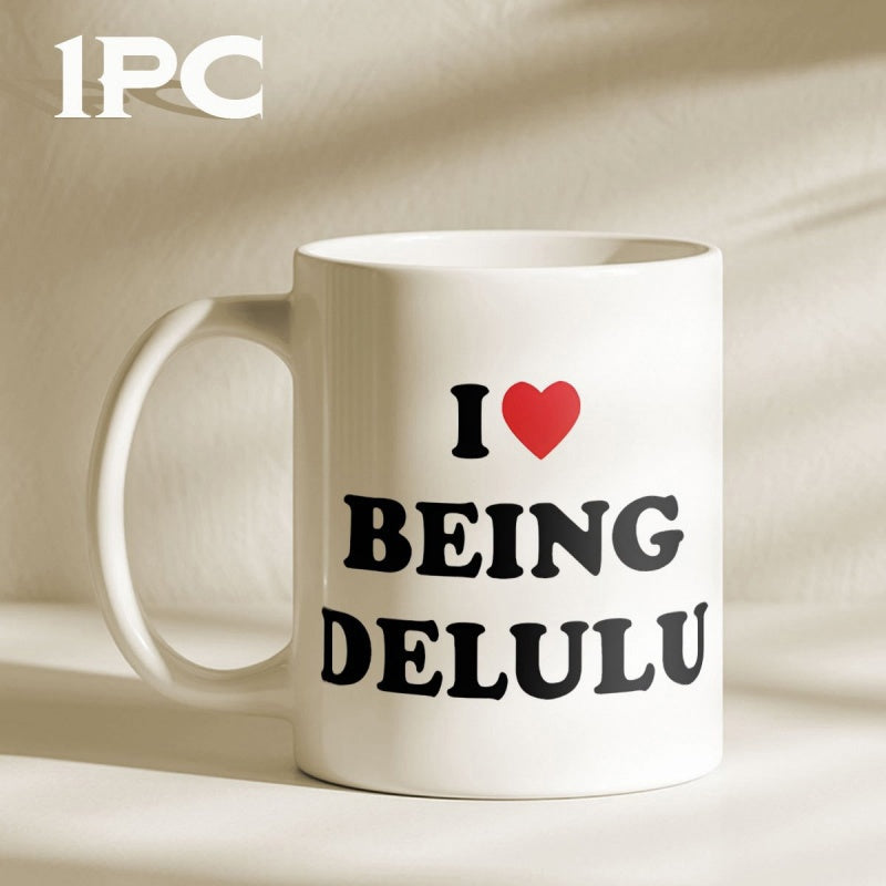 Tailorly White Ceramic 11 oz Mug - I Being Delulu Minimalist White Ceramic With Bold Black Typography And Red Heart Mug