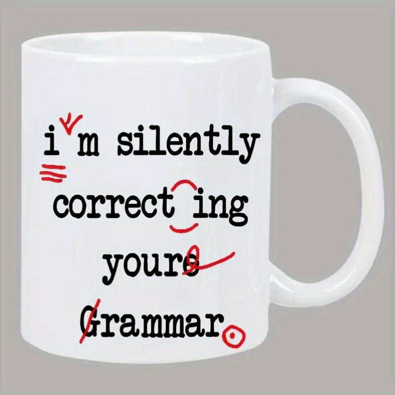 Tailorly White Ceramic 11 oz Mug - Im Silently Correcting Your Grammar Minimalist Featuring Red Proofreading Marks And Black Text Mug