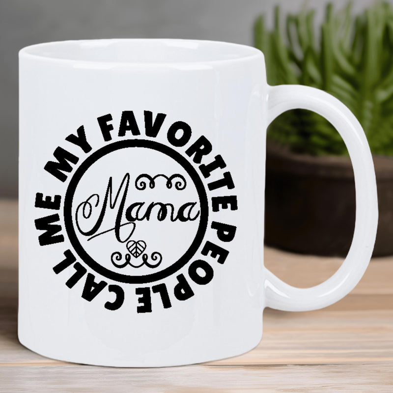 Tailorly White Ceramic 11 oz Mug - My Favorite People Call Me Mama Elegant Circular Typographic Design Featuring Swirls And A Heart Sign
