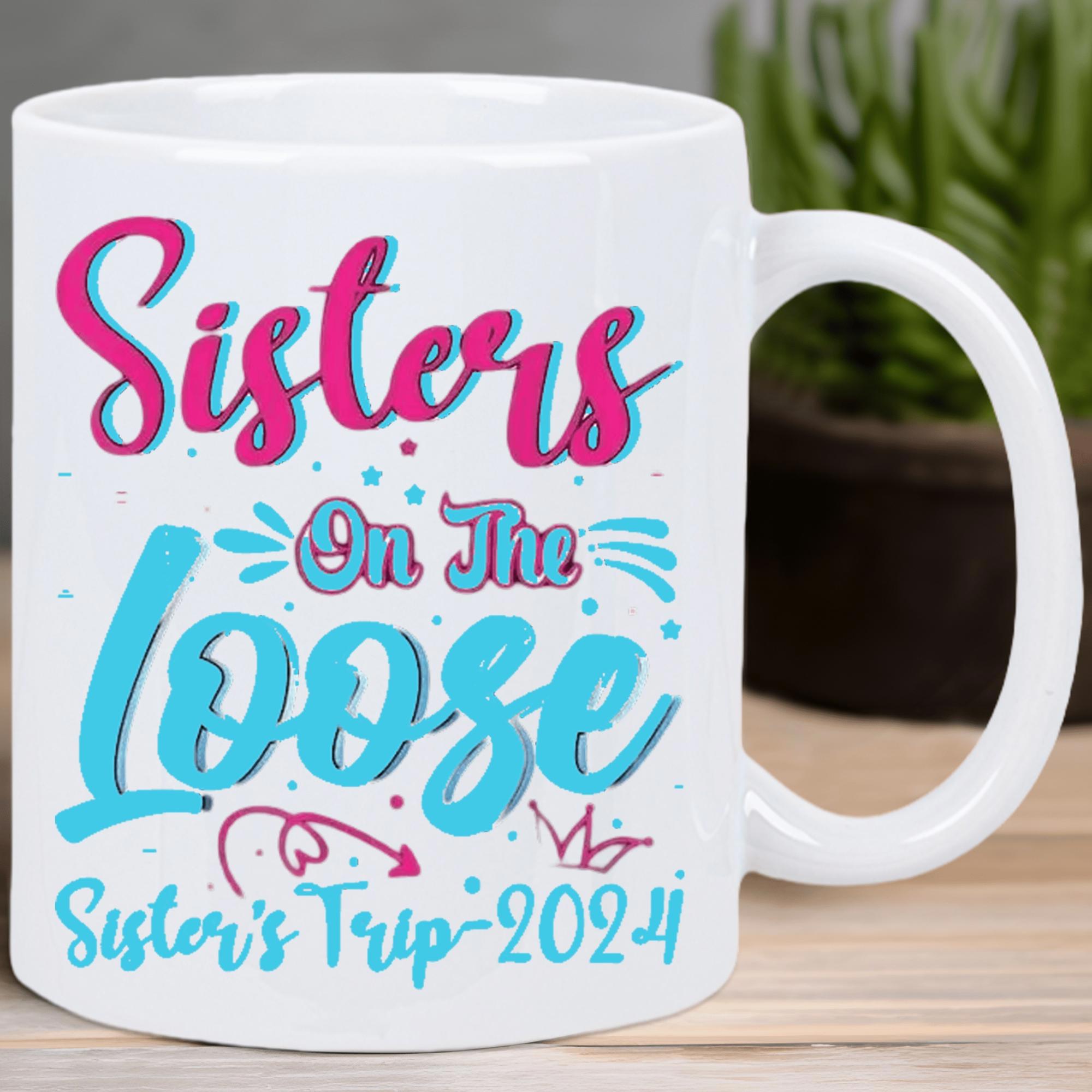 Tailorly White Ceramic 11 oz Mug - Sisters On The Loose Sister's Trip 2024 Vibrant Pink And Cyan Playful Lettering With Decorative Dots Swirls Mug