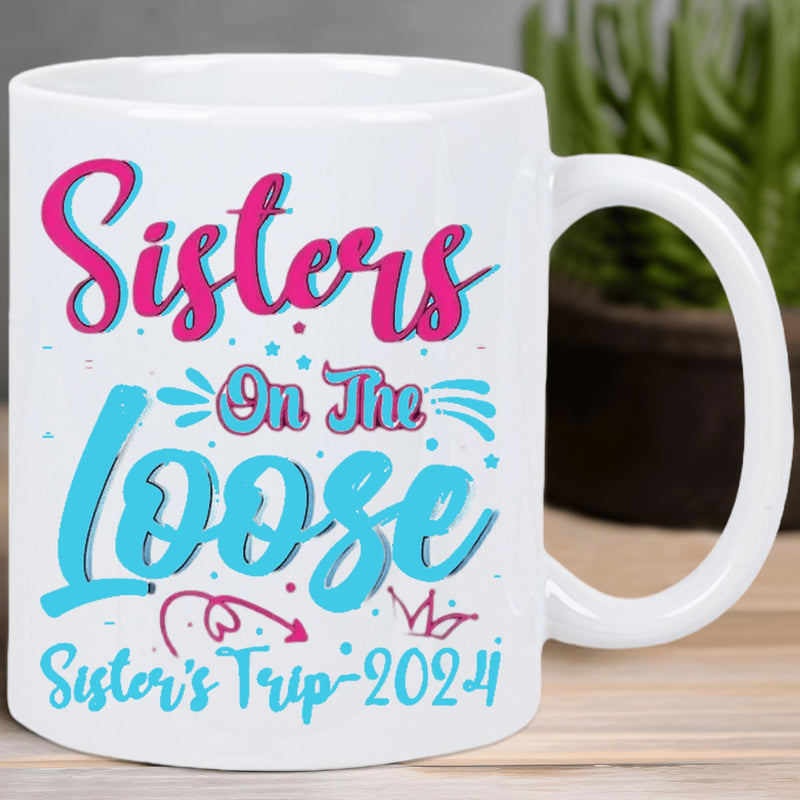 Tailorly White Ceramic 11 oz Mug - Sisters On The Loose Sister's Trip 2024 Vibrant Pink And Cyan Playful Lettering With Decorative Dots Swirls Mug