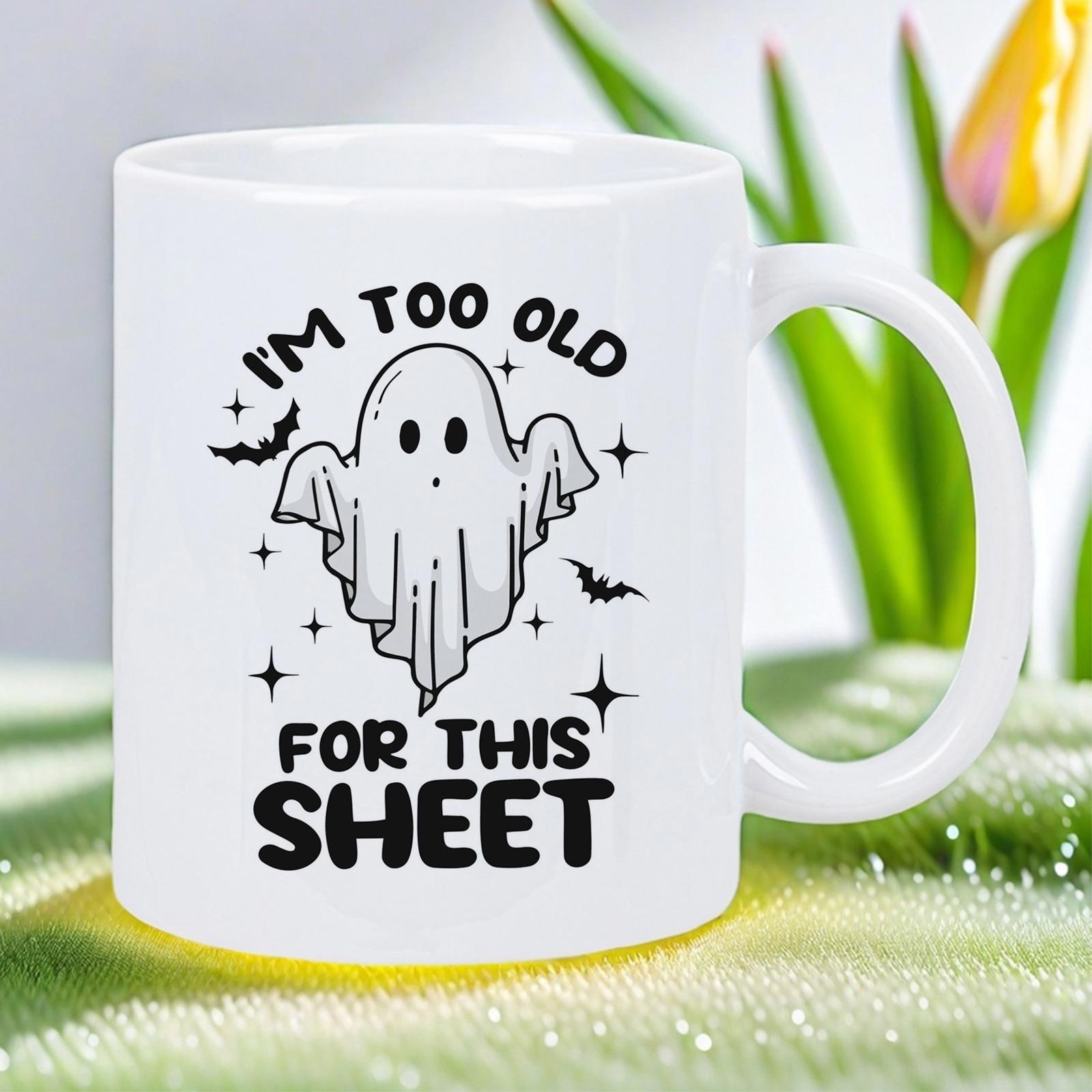 Tailorly White Ceramic 11 oz Mug - Im Too Old For This Sheet Floating Simple Cartoon Ghost With Bats And Little Stars Ghost