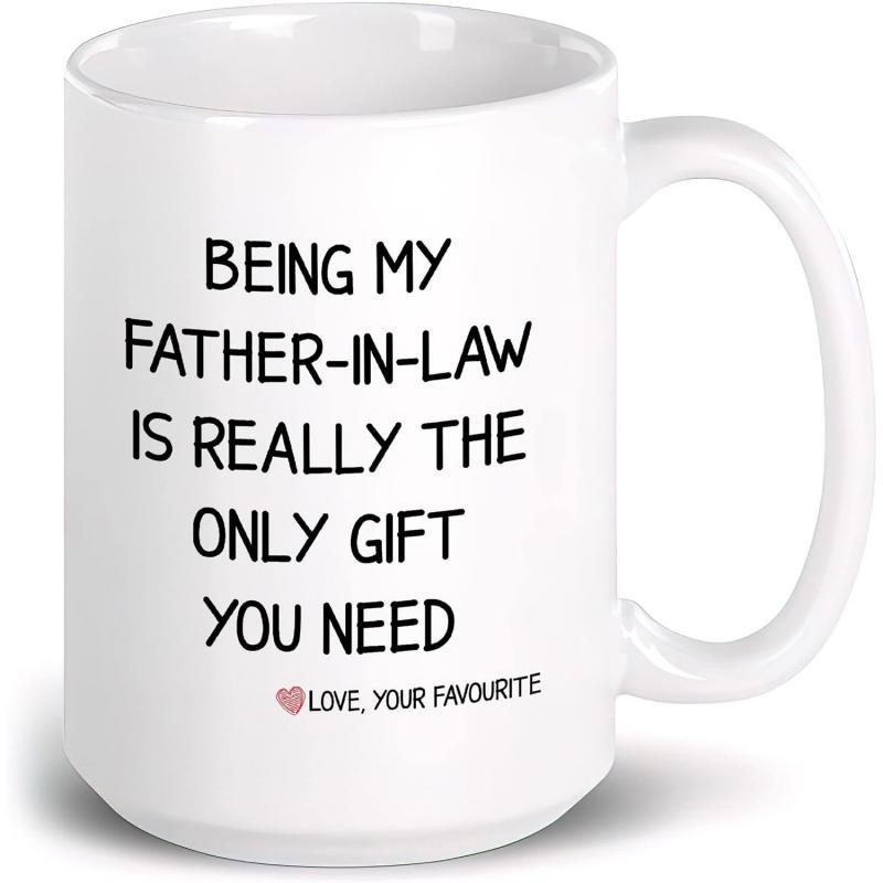 Tailorly White Ceramic 11 oz Mug - Being My Father In Law Is Really The Only Gift You Need Love Your Favourite Minimalist Black Typography On A Smooth