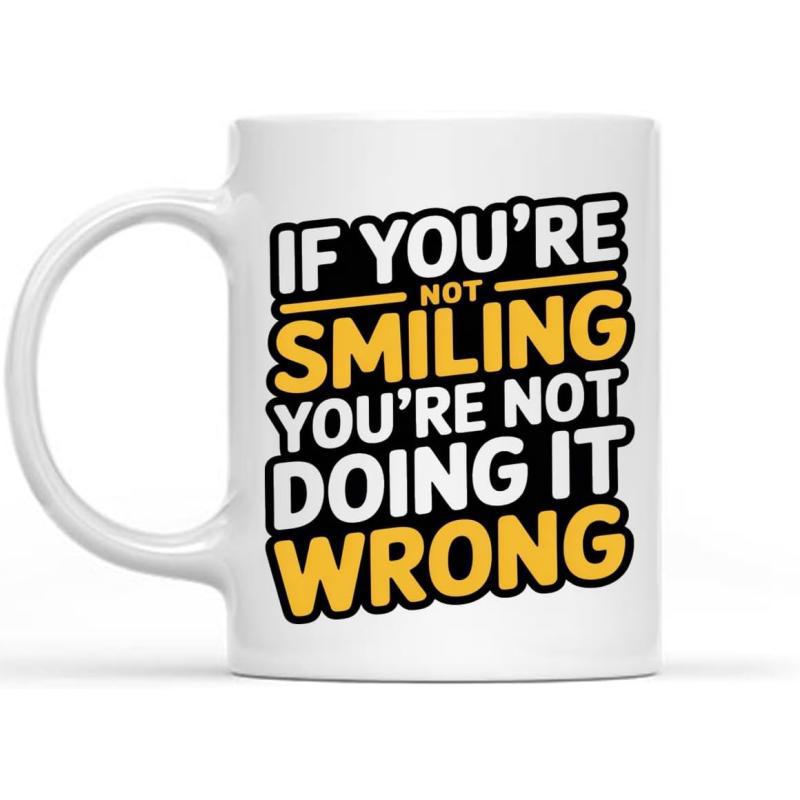Tailorly White Ceramic 11 oz Mug - If Youre Not Smiling Youre Not Doing It Wrong Bold Yellow And White Stylized Text Arranged In Compact Blocks Design