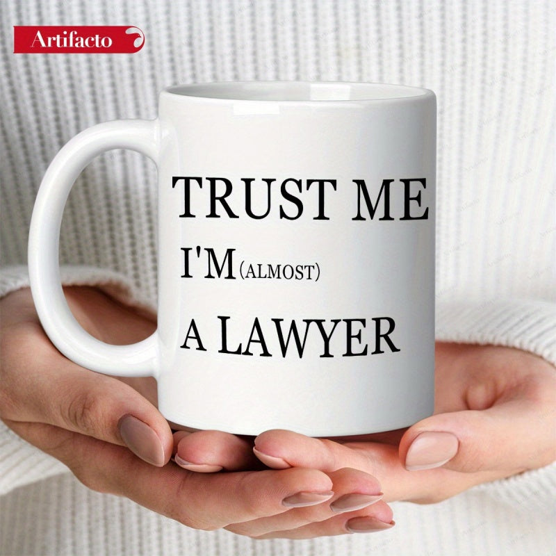 Tailorly White Ceramic 11 oz Mug - Trust Me Im Almost A Lawyer Minimalist White Ceramic Vessel Featuring Bold Black Classic Lettering Typography Mug