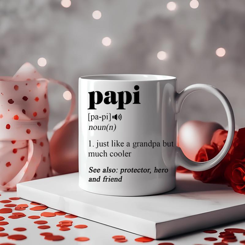 Tailorly White Ceramic 11 oz Mug - Papi Just Like A Grandpa But Much Cooler White Ceramic Vessel On Platform Surrounded By Festive Red Petals Mug