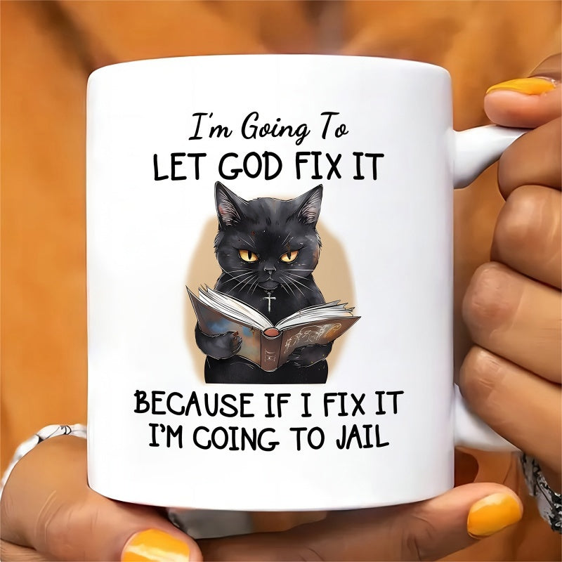 Tailorly White Ceramic 11 oz Mug - Im Going To Let God Fix It Because If I Fix It Im Going To Jail Grumpy Black Kitten Reading A Sacred Book Wearing A Silver Cross