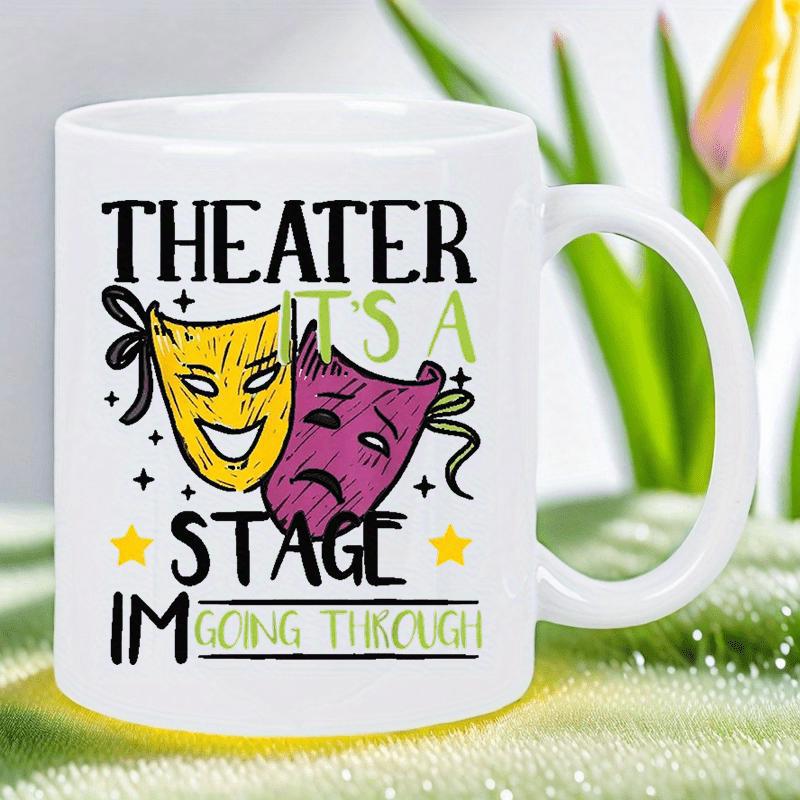 Tailorly White Ceramic 11 oz Mug - Theater Its A Stage Im Going Through Vibrant Yellow And Purple Comedy Tragedy Masks With Twinkling Little Stars Mask