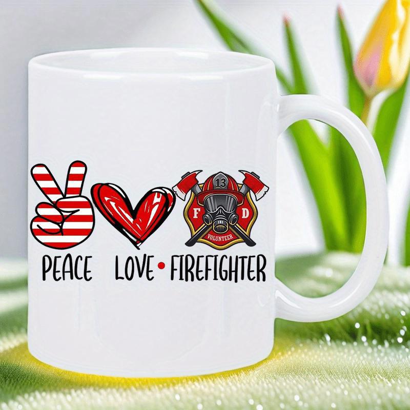 Tailorly White Ceramic 11 oz Mug - Peace Love Firefighter Patriotic Peace Hand And Heart With Professional Shield Firefighter