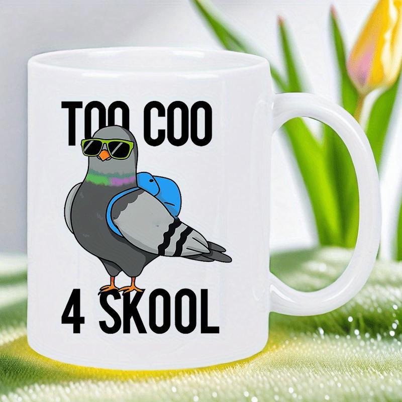 Tailorly White Ceramic 11 oz Mug - Too Coo 4 Skool Urban Bird Character With Trendy Sunglasses Carrying A Bright Blue Backpack Pigeon