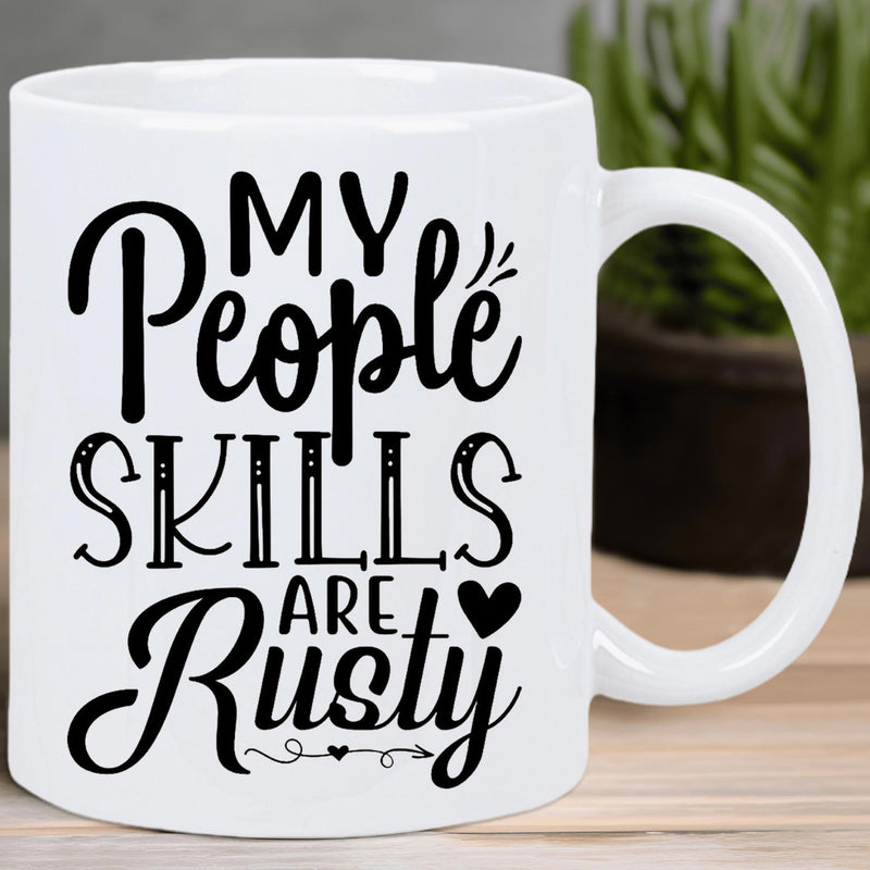 Tailorly White Ceramic 11 oz Mug - My People Skills Are Rusty Minimalist Black Artistic Hand Lettered Script With A Small Heart Arrow Mug