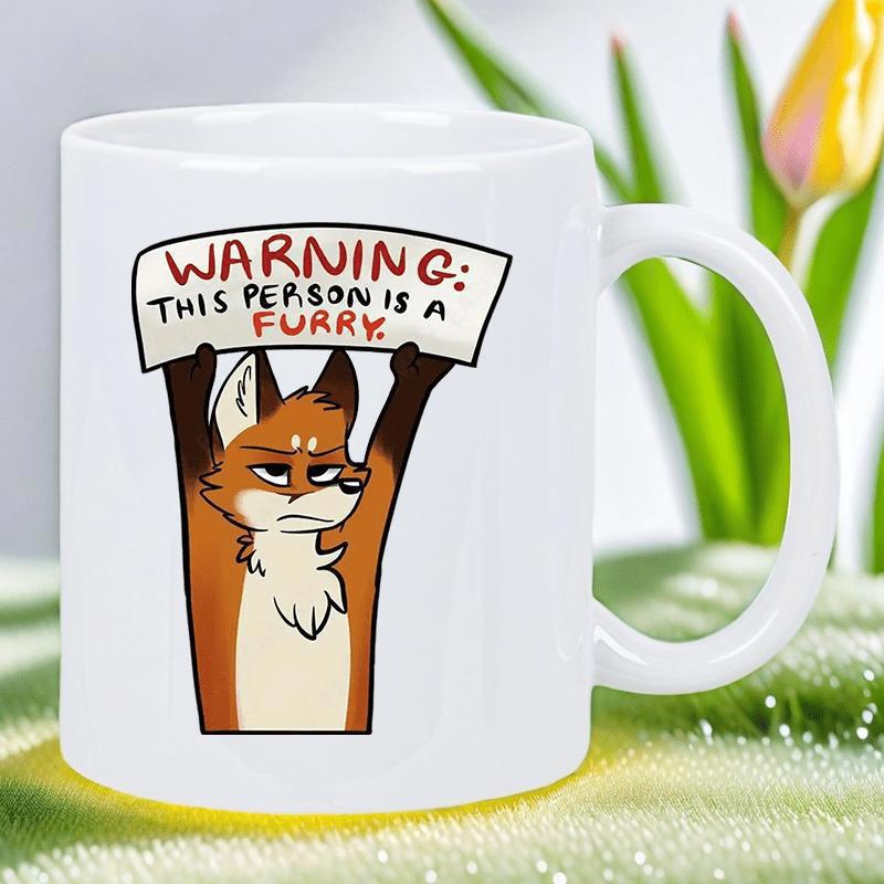 Tailorly White Ceramic 11 oz Mug - Warning This Person Is A Furry Anthropomorphic Orange Fox Holding A White Sign With A Grumpy Expression Fox
