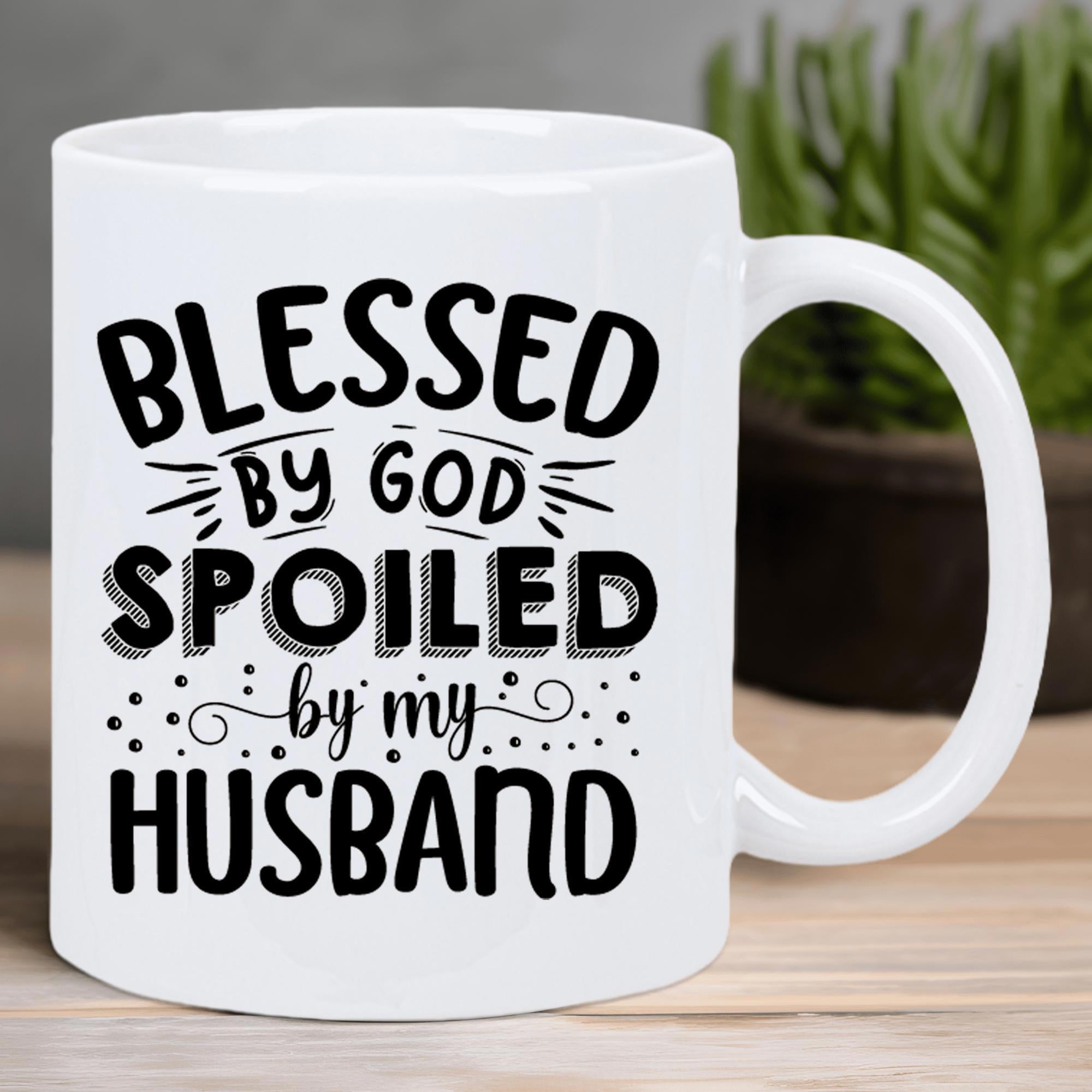 Tailorly White Ceramic 11 oz Mug - Blessed By God Spoiled By My Husband Artistic Bold Black Lettering Surrounded By Decorative Dots And Accent Lines Mug