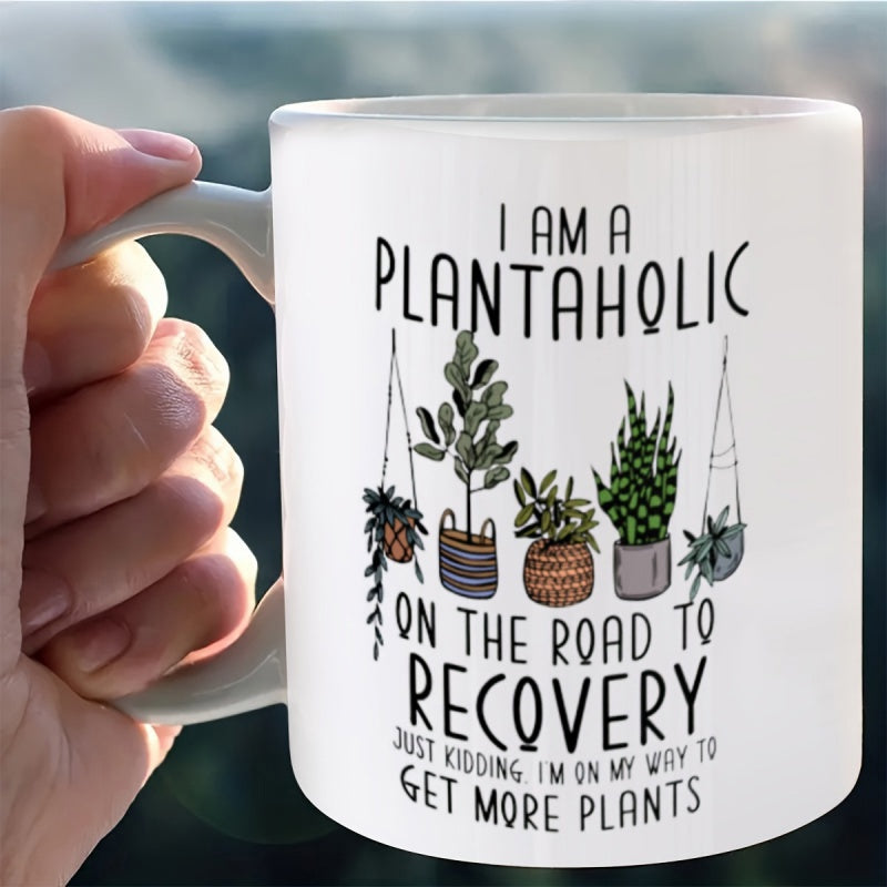 Tailorly White Ceramic 11 oz Mug - I Am A Plantaholic On The Road To Recovery Just Kidding Im On My Way To Get More Plants Hand Drawn Greenery Arranged In Various