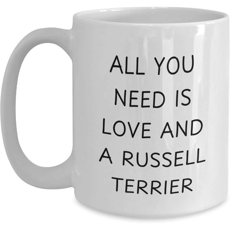 Tailorly White Ceramic 11 oz Mug - All You Need Is Love And A Russell Terrier Clean Black Typographic Script On A Smooth Polished Surface Background Mug