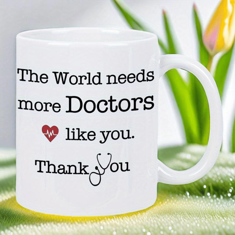 Tailorly White Ceramic 11 oz Mug - The World Needs More Doctors Like You Thank You Heart Pulse Symbol With Stethoscope Graphic On A Minimalist Medical Appreciation