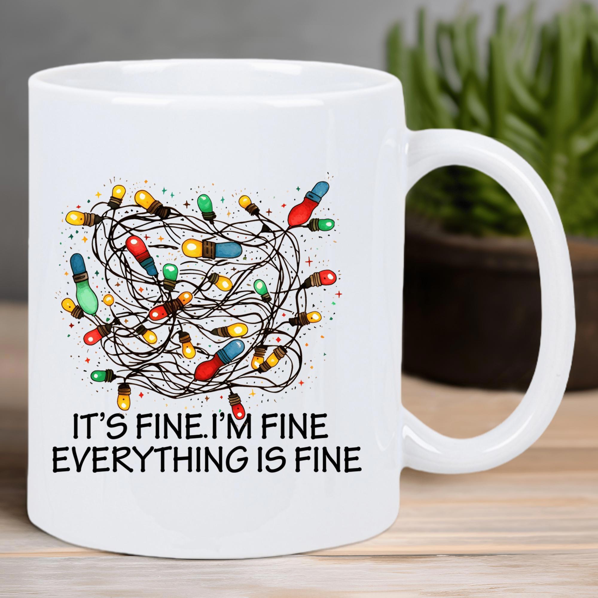 Tailorly White Ceramic 11 oz Mug - Its Fine Im Fine Everything Is Fine Tangled Mess Of Colorful Holiday String Lights Glowing With Vibrant Festive Spirit Lights