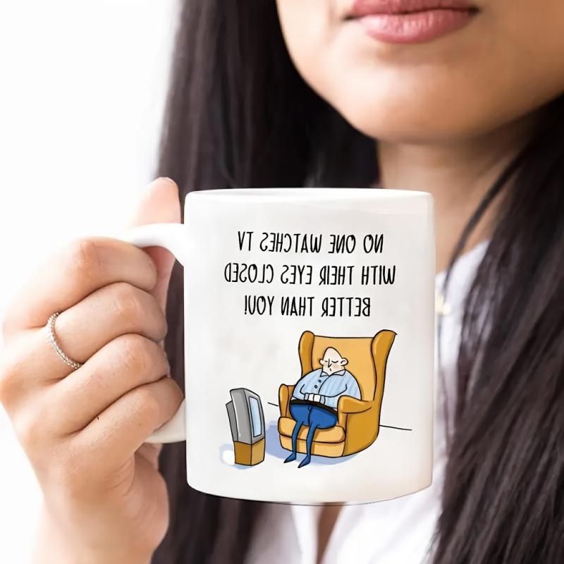 Tailorly White Ceramic 11 oz Mug - No One Watches Tv With Their Eyes Closed Better Than You Comic Illustration Of An Elderly Person Sleeping Comfortably In A Chair