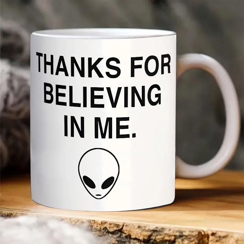 Tailorly White Ceramic 11 oz Mug - Thanks For Believing In Me Simple Black Outlined Portrait Of Cosmic Extraterrestrial Entity Alien