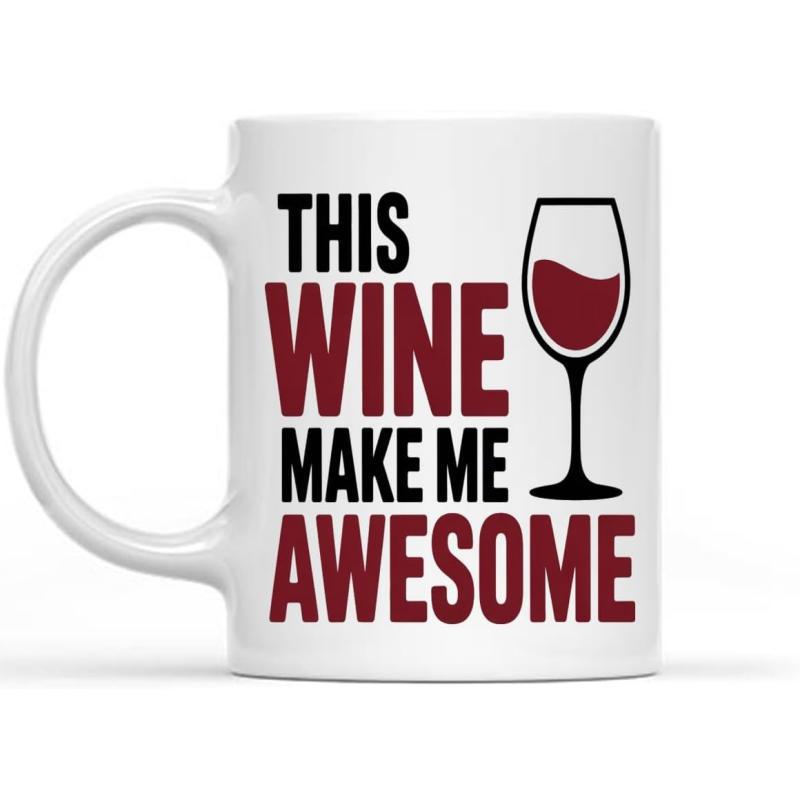 Tailorly White Ceramic 11 oz Mug - This Wine Make Me Awesome Elegant Wine Glass Filled With Deep Red Liquid Beside Bold Text Wine Glass