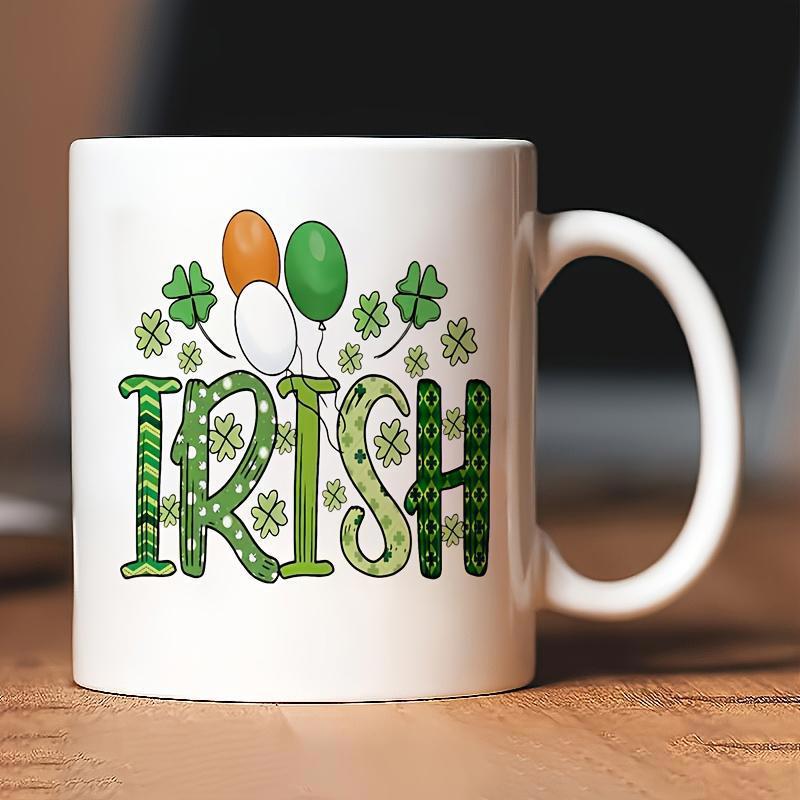 Tailorly White Ceramic 11 oz Mug - Irish Festive Balloons With Green Patterned Letters And Lucky Shamrocks Shamrock