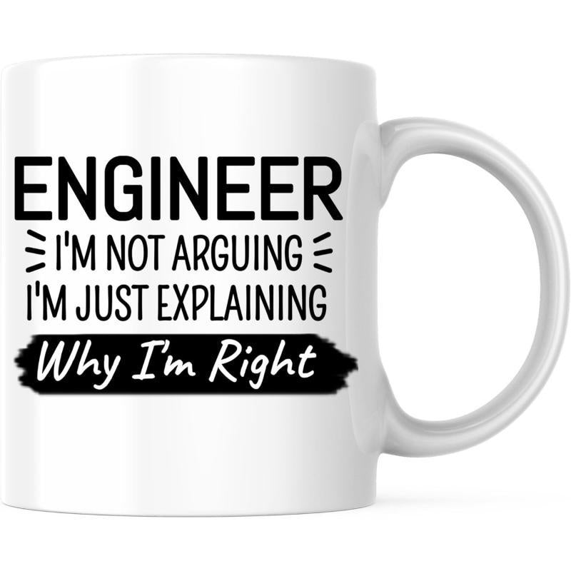 Tailorly White Ceramic 11 oz Mug - Engineer I'm Not Arguing I'm Just Explaining Why I'm Right Minimalist Bold Typography With Decorative Strokes On A Polished
