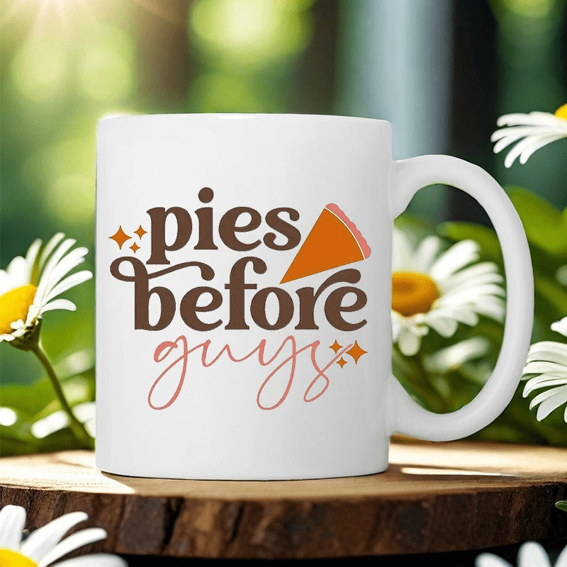 Tailorly White Ceramic 11 oz Mug - Pies Before Guys Tasty Orange Pumpkin Slice With Little Sparkles And Decorative Script Pie