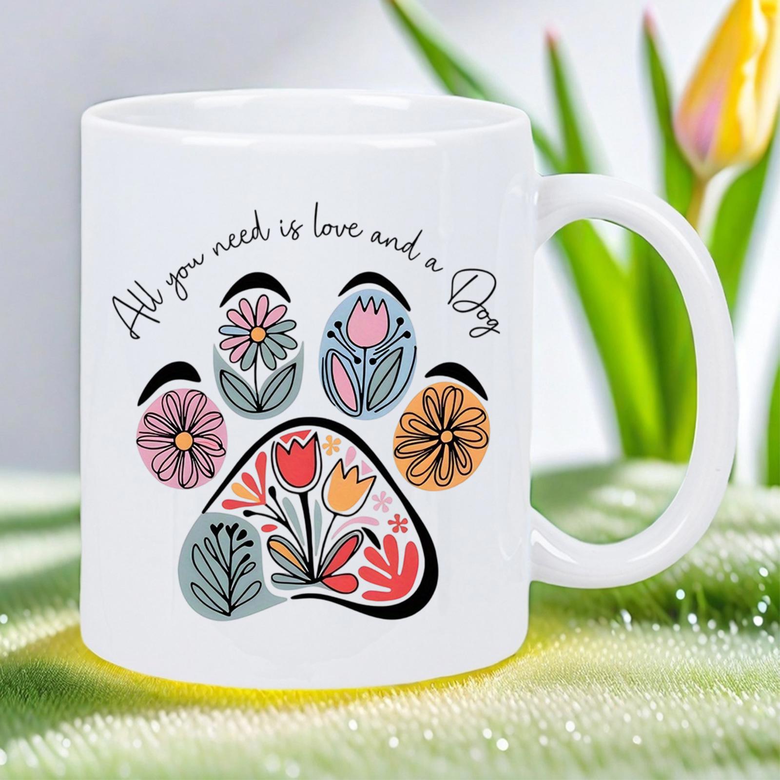 Tailorly White Ceramic 11 oz Mug - All You Need Is Love And A Dog Artistic Colorful Floral Elements Filling A Stylized Animal Paw