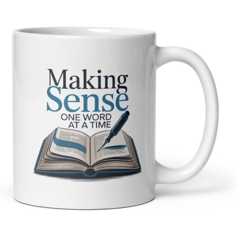 Tailorly White Ceramic 11 oz Mug - Making Sense One Word At A Time Open Pages With A Sleek Fountain Pen Resting On It Book