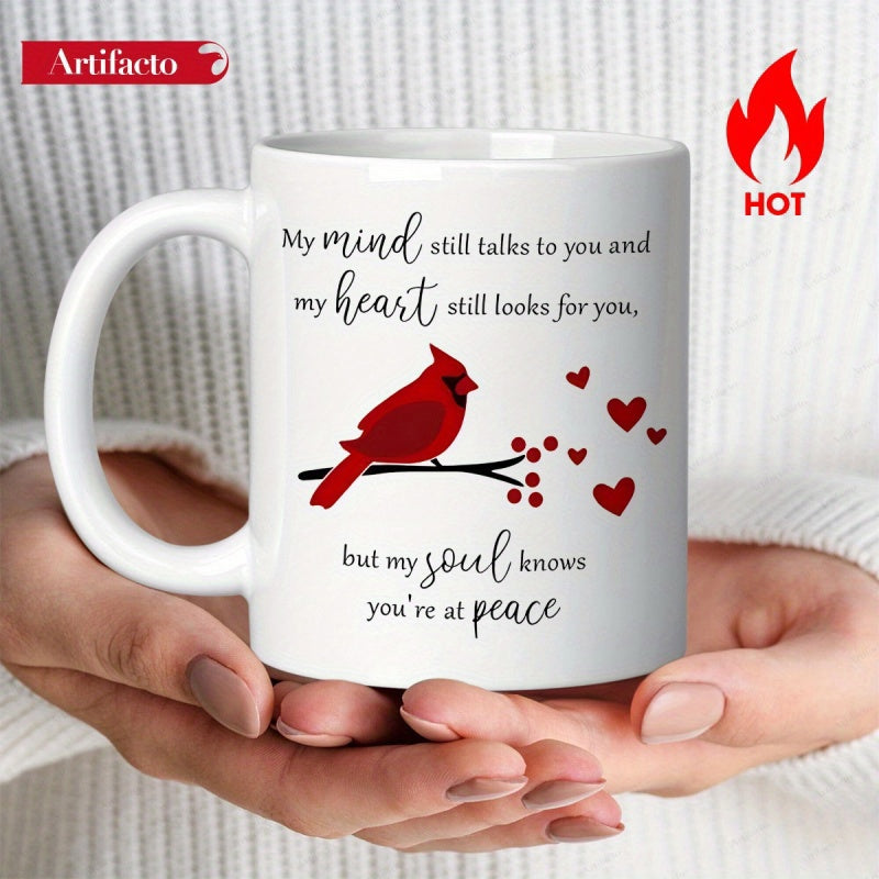 Tailorly White Ceramic 11 oz Mug - My Mind Still Talks To You And My Heart Still Looks For You But My Soul Knows Youre At Peace Vivid Red Bird Perched On A