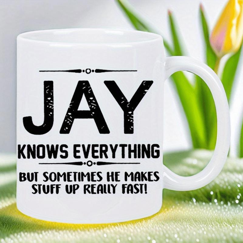 Tailorly White Ceramic 11 oz Mug - Jay Knows Everything But Sometimes He Makes Stuff Up Really Fast Minimalist White Ceramic Vessel With Decorative Lines And Bold